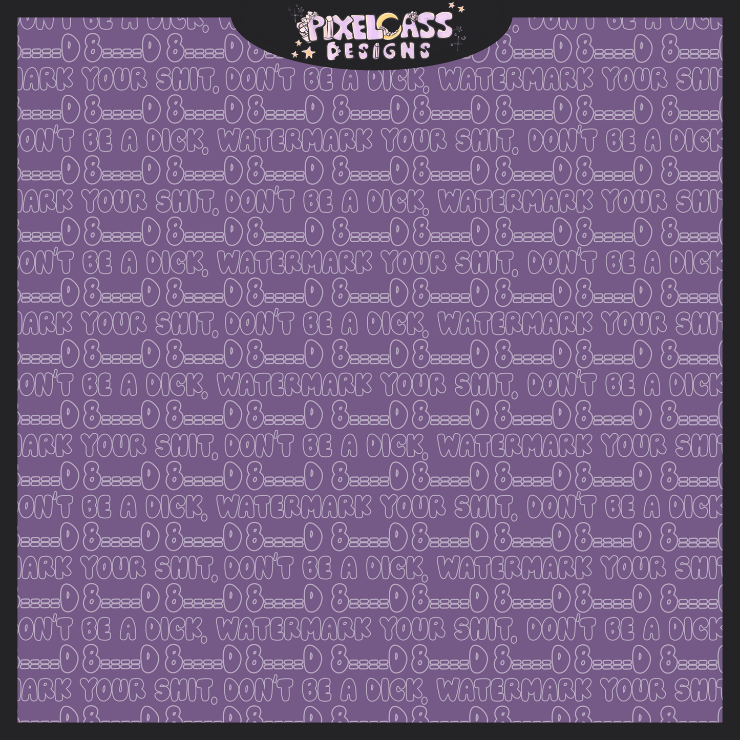 Don’t Be A Dick Watermark