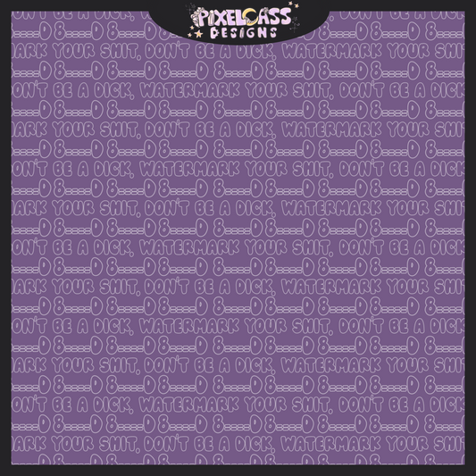 Don’t Be A Dick Watermark