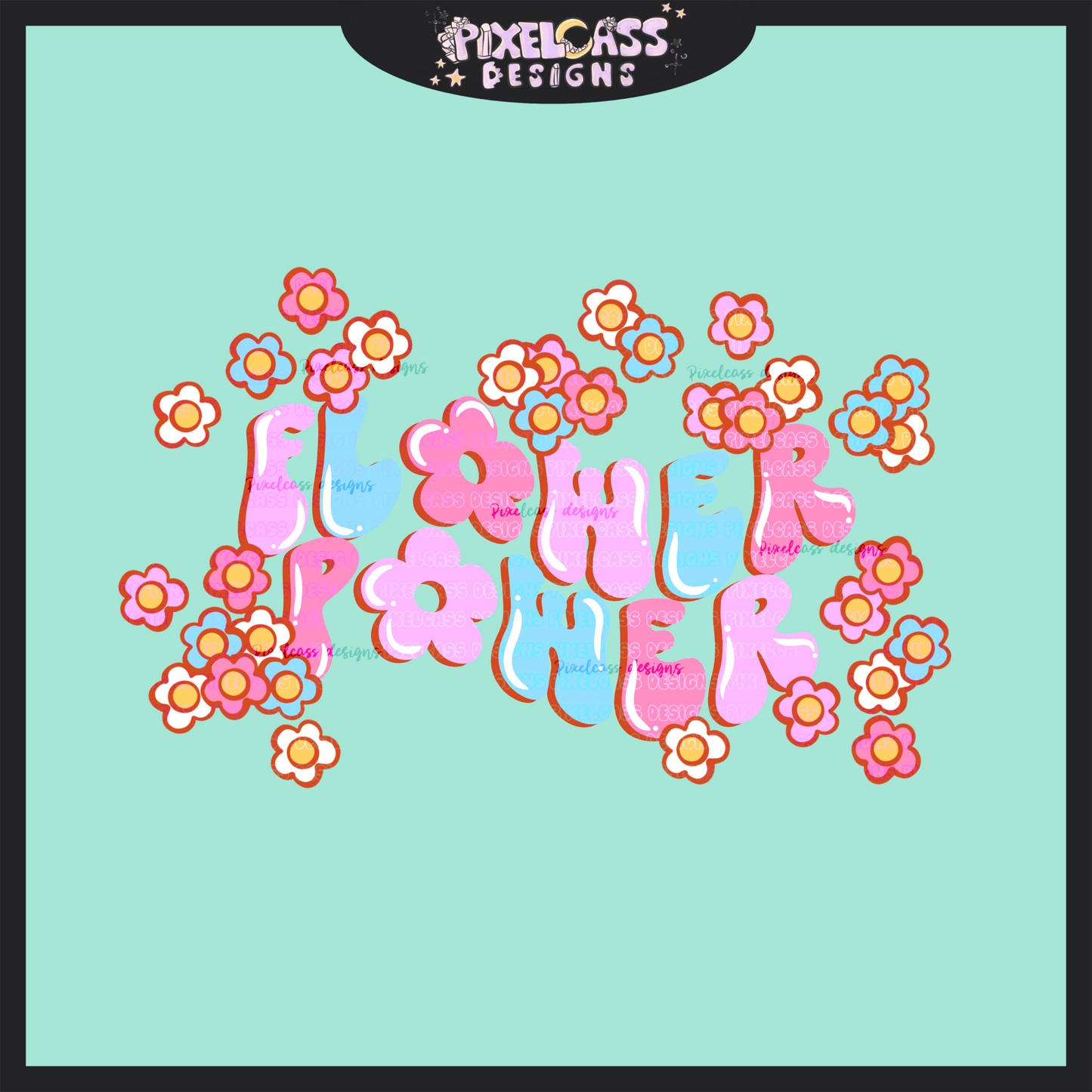 Flower Power PNG SUBLIMATION