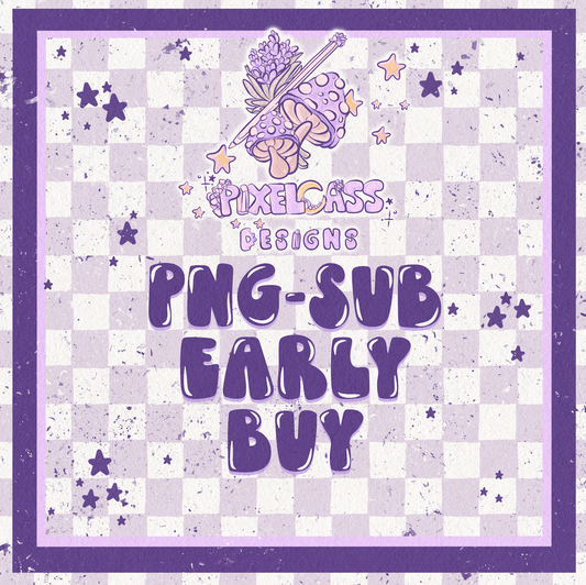 Early Buy - PNG Sublimation Design