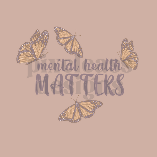 Mental Health Matters PNG SUBLIMATION