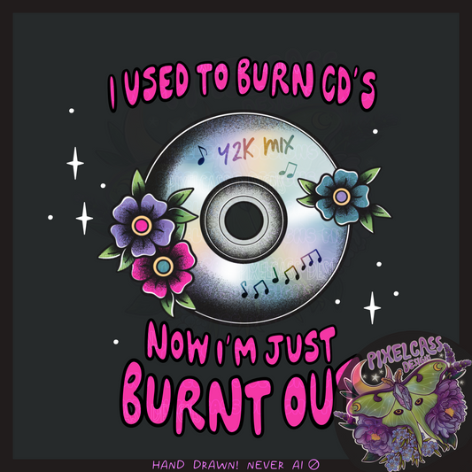 Burnt Out PNG SUBLIMATION