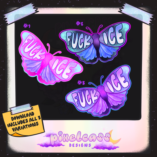 Fvck ICE Butterflies PNG SUBLIMATION (Unlimited Freebie)