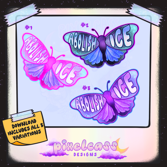 Abolish ICE Butterflies PNG SUBLIMATION (Unlimited Freebie)