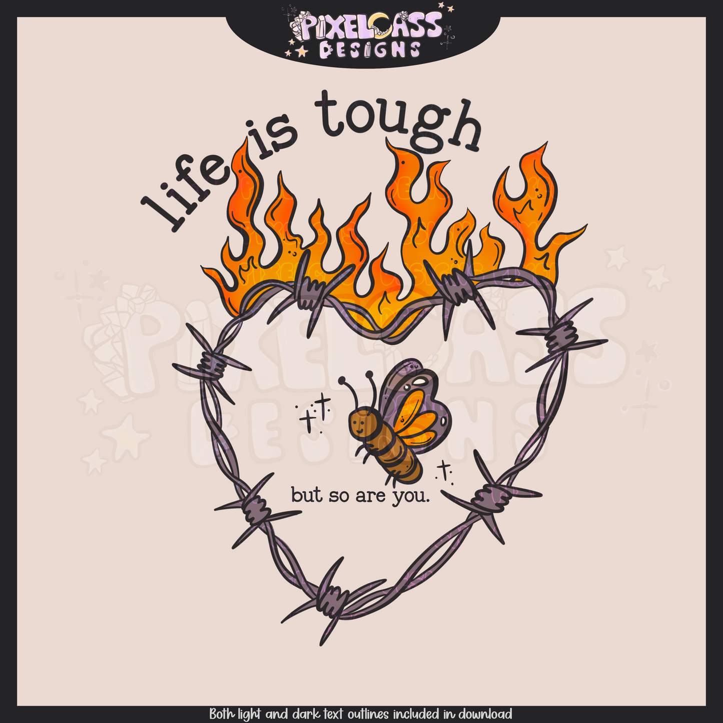 Life Is Tough PNG SUBLIMATION