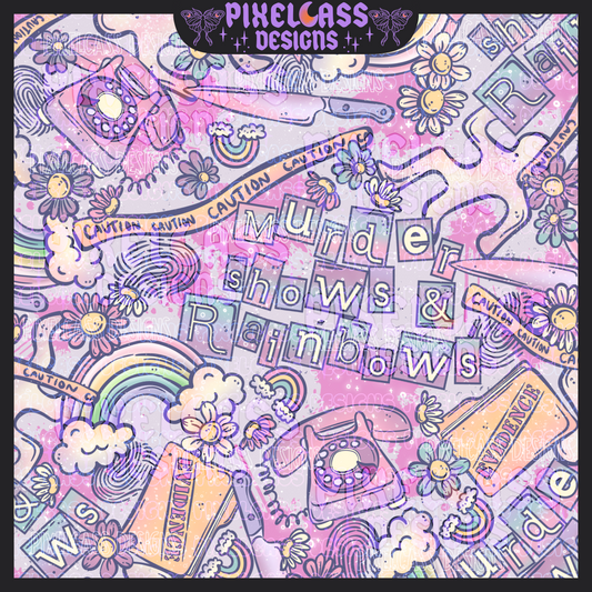 Murder Shows & Rainbows