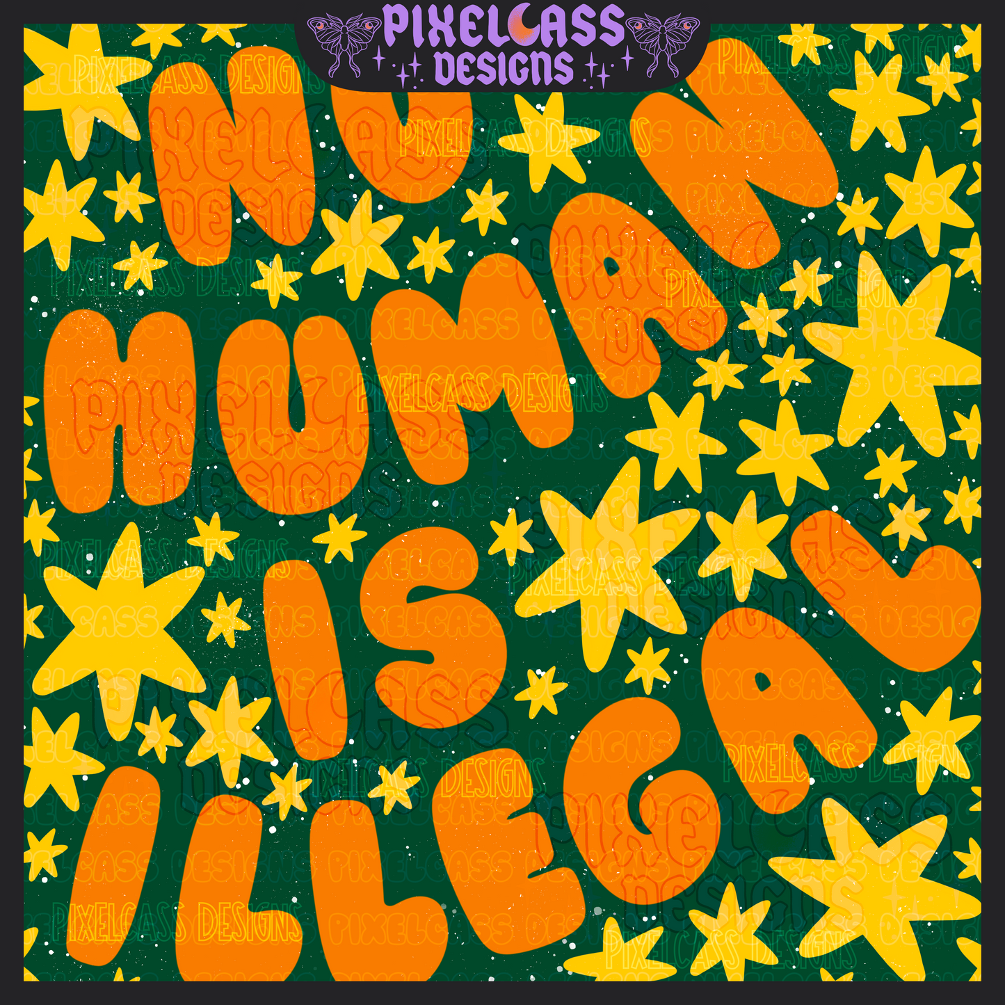 No Human Is Illegal (Unlimited Freebie)
