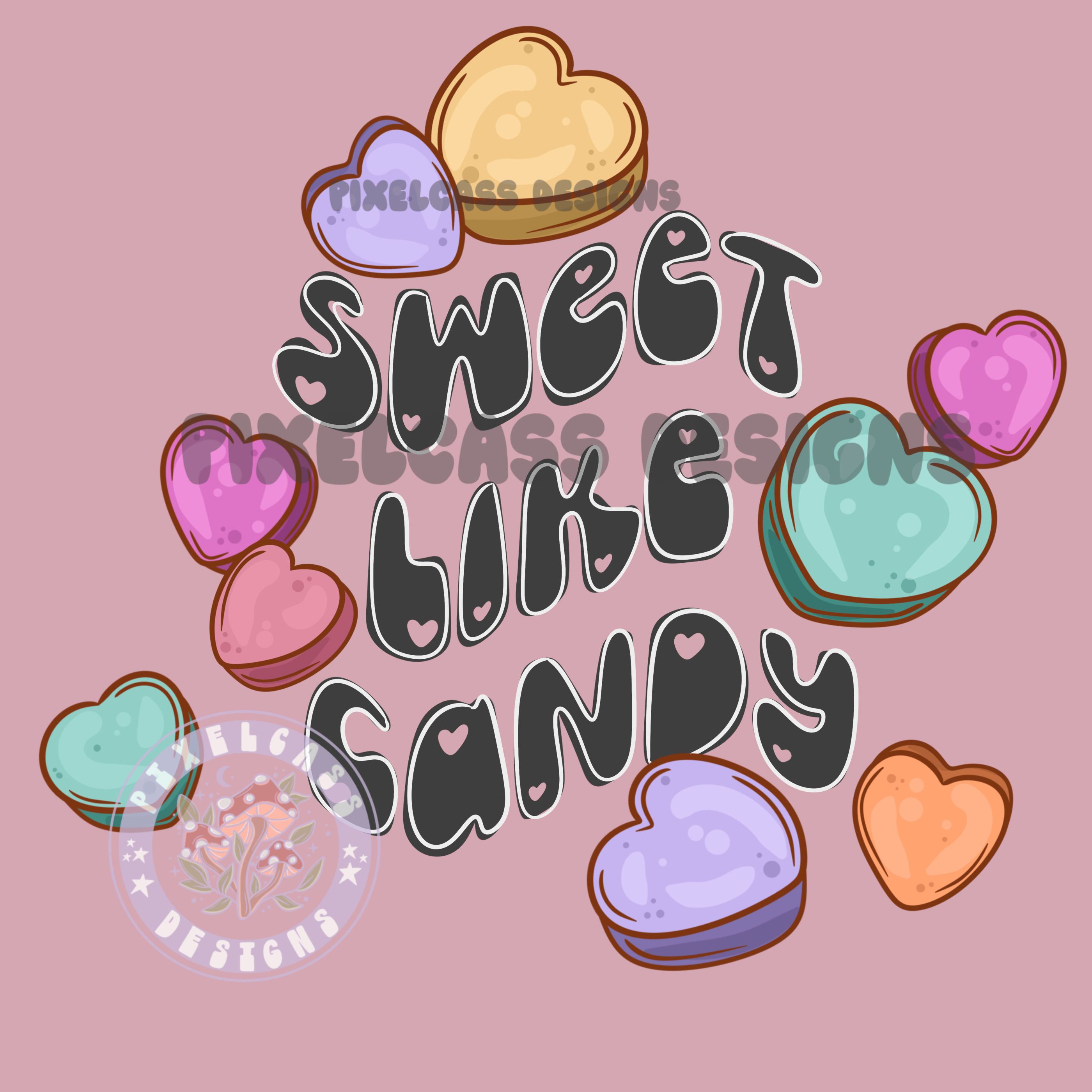 Sweet Like Candy PNG SUBLIMATION – pixelcassdesigns