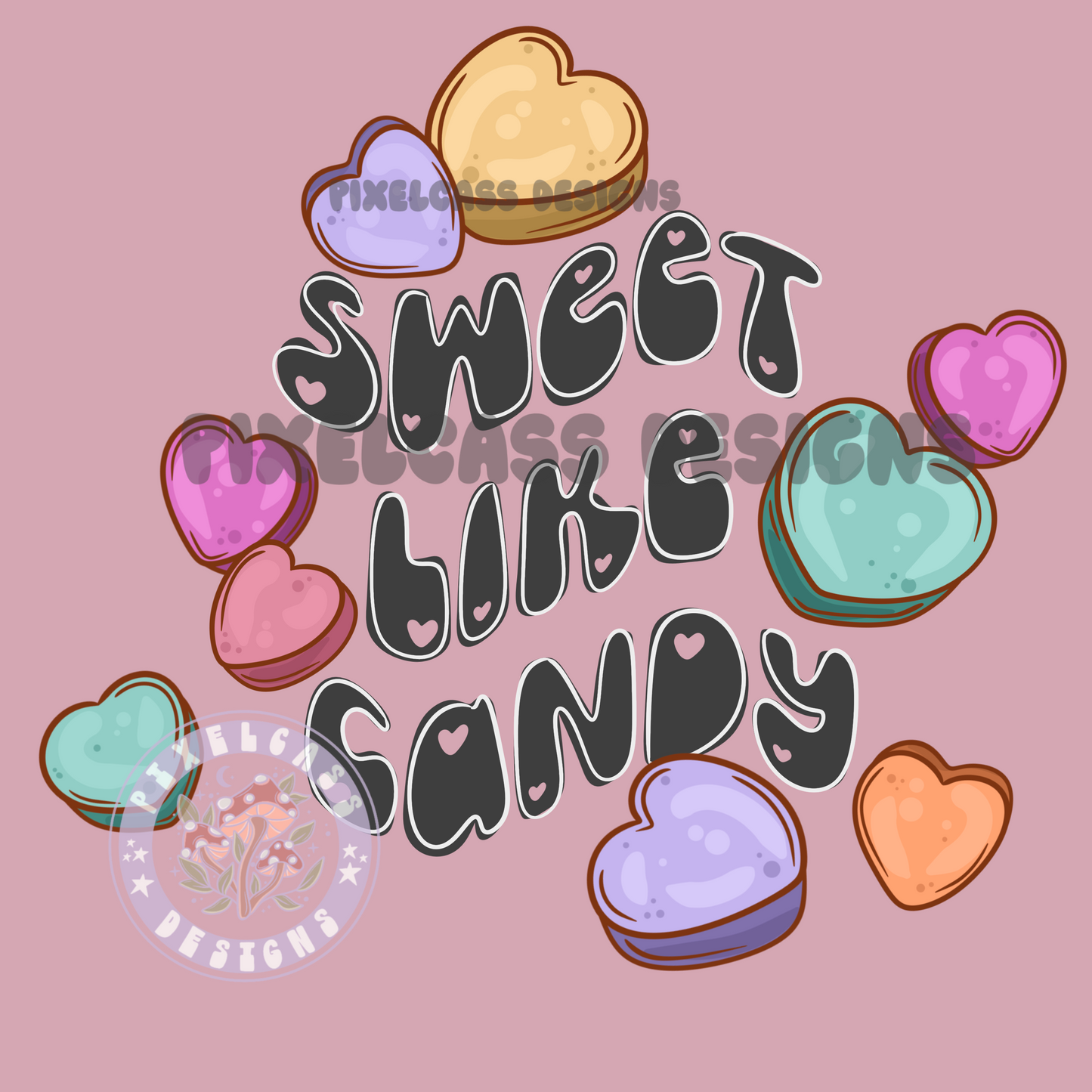 Sweet Like Candy PNG SUBLIMATION